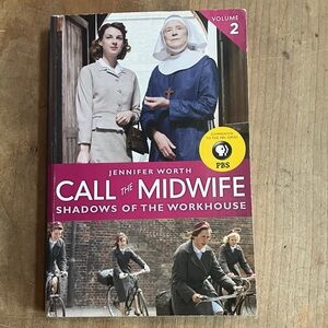 Call the Midwife: Shadows of the Workhouse - Volume 2 by Jennifer Worth